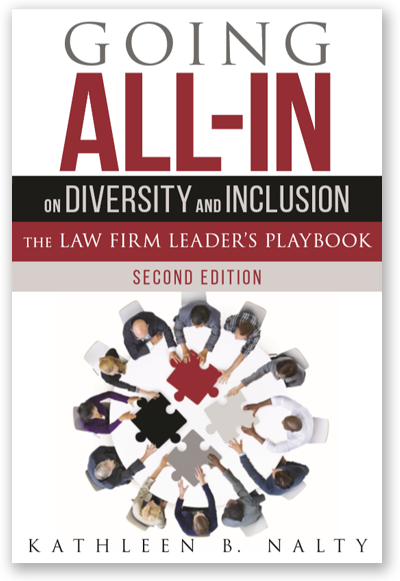 Going All In on Diversity and Inclusion--The Law Firm Leader's Playbook 2019